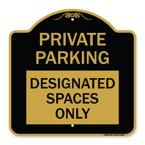 Private Parking Designated Spaces Only