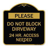 Please Do Not Block Driveway 24 Hour Access Needed