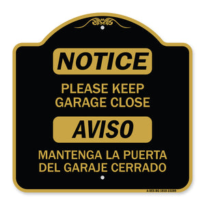 Please Keep Garage Closed Mantenga La Puerta Del Garaje Cerrado