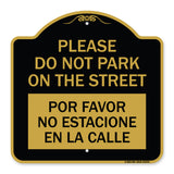 Please Do Not Park on the Street Por Favor No Estacione En La Calle