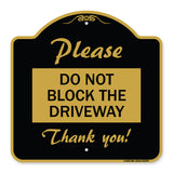 Please Do Not Block the Driveway Thank You!