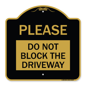 Please Do Not Block Driveway