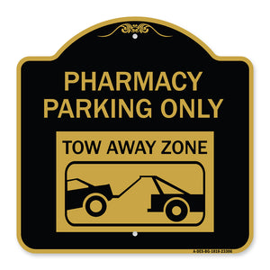 Pharmacy Parking Only Tow Away Zone (With Car Tow Graphic)
