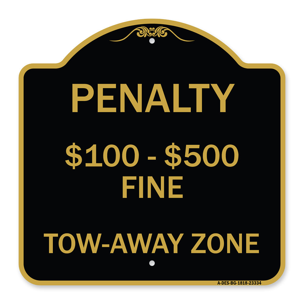 Penalty $100-$500 Fine Tow-Away Zone