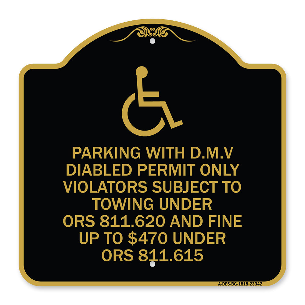 Parking with D.M.V Disabled Permit Only Violators Subject to Towing Under Ors 811.620 and Fine Under ORS 811.615