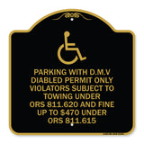 Parking with D.M.V Disabled Permit Only Violators Subject to Towing Under Ors 811.620 and Fine Under ORS 811.615