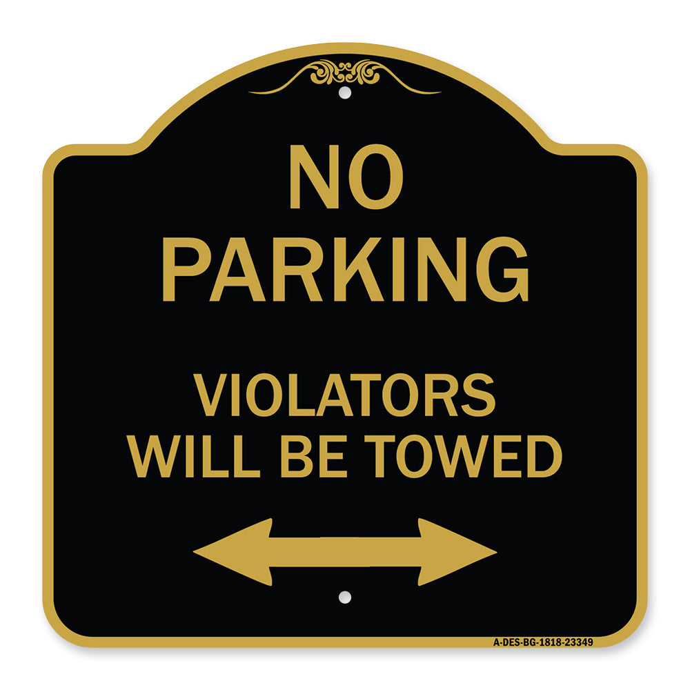 Parking Violators Will Be Towed (With Bidirectional Arrow)