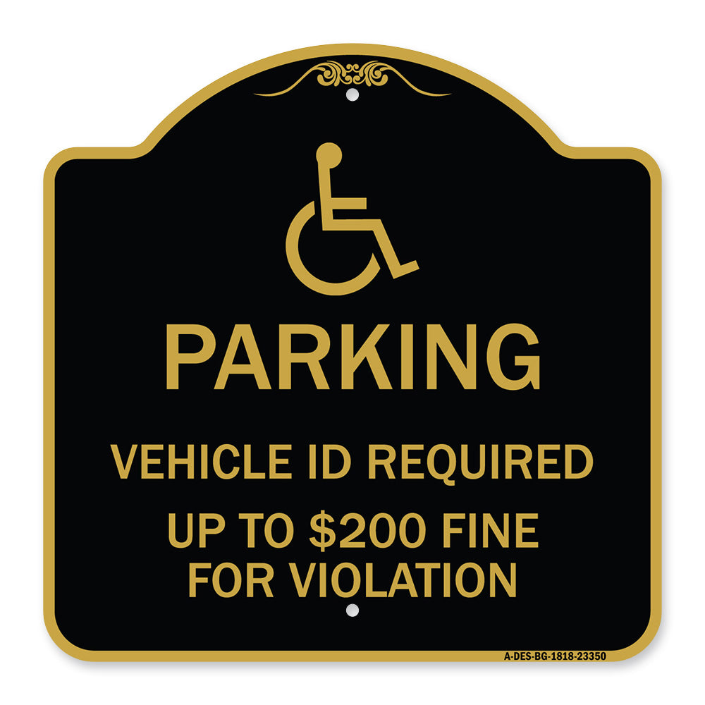 Parking Vehicle Id Required Up to $200 Fine for Violation (With Handicapped Symbol)