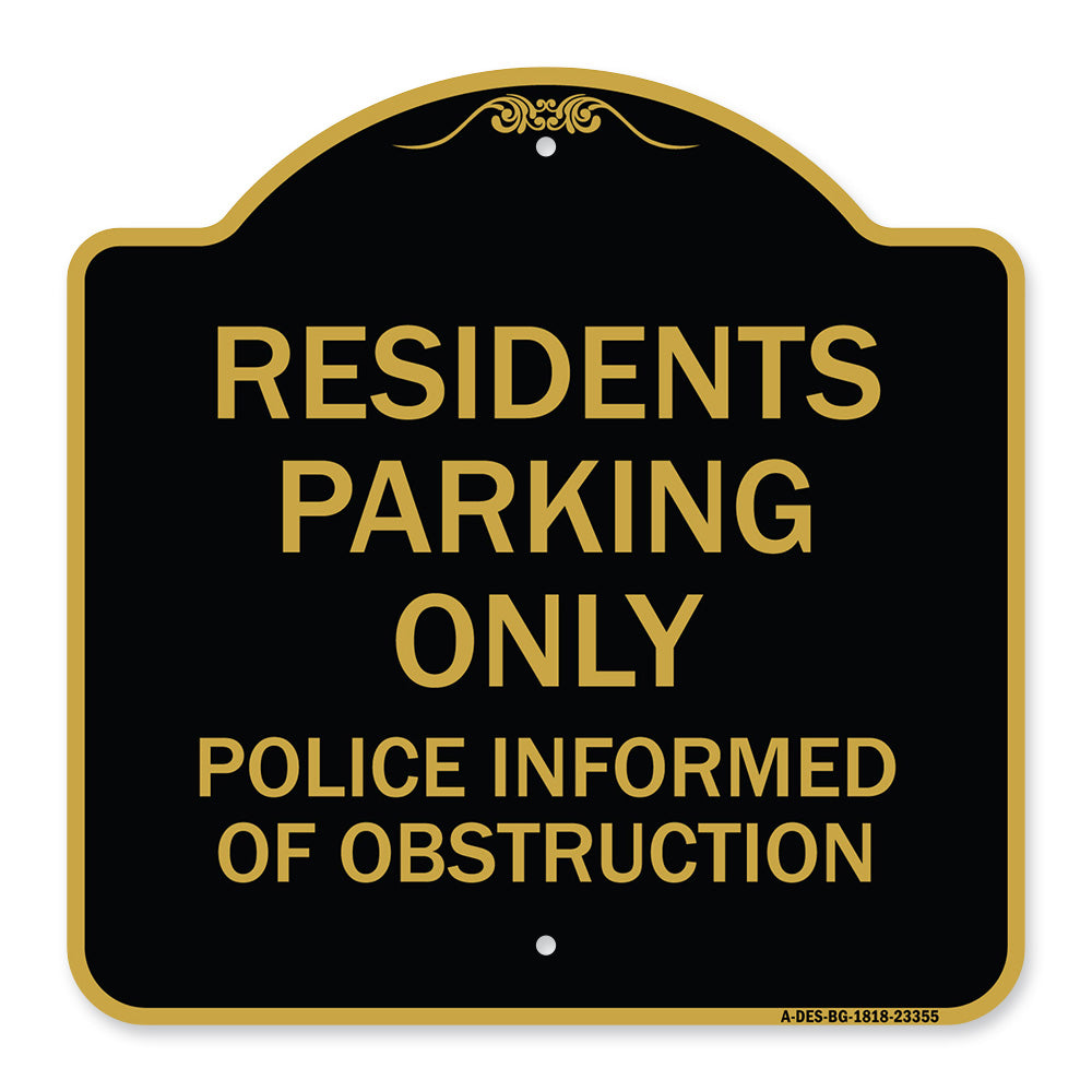 Parking Sign Residents Parking Only Police Informed of Obstruction