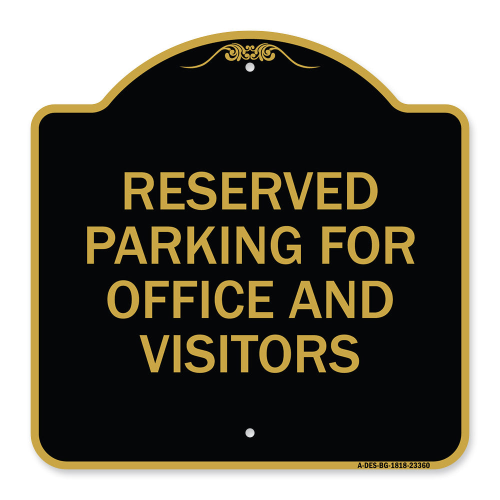 Parking Sign Reserved Parking for Office and Visitors