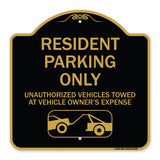 Parking Restriction Sign Resident Parking Only Unauthorized Vehicles Towed at Owner Expense with Graphic