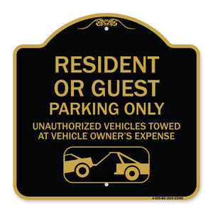 Parking Restriction Sign Resident or Guest Parking Only Unauthorized Vehicles Towed at Owner Expense with Graphic
