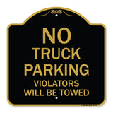 Parking Restriction Sign No Truck Parking Violators Will Be Towed