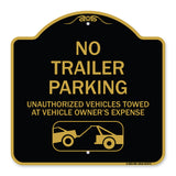 Parking Restriction Sign No Trailer Parking Unauthorized Vehicles Towed at Owner Expense with Graphic