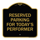 Parking Reserved for Today's Performer