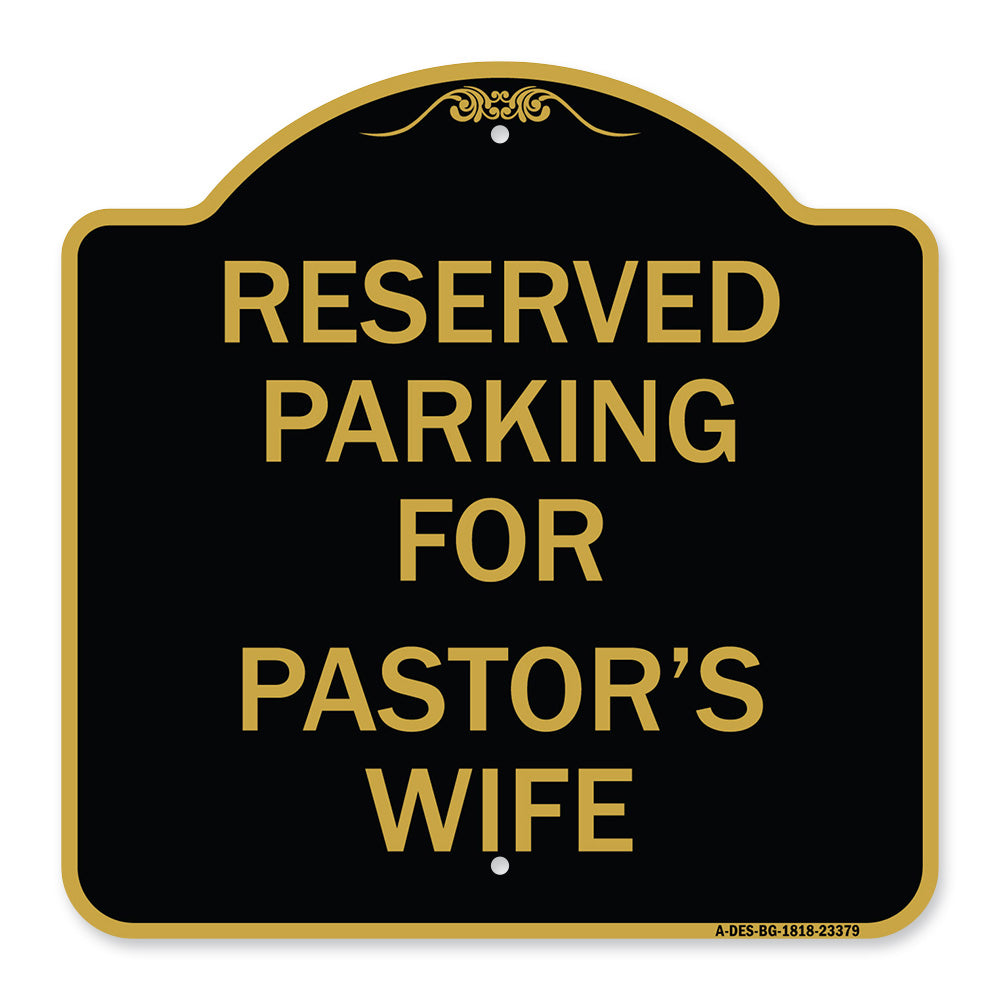 Parking Reserved for Pastor's Wife