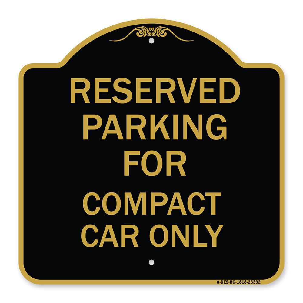 Parking Reserved for Compact Car Only