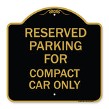 Parking Reserved for Compact Car Only