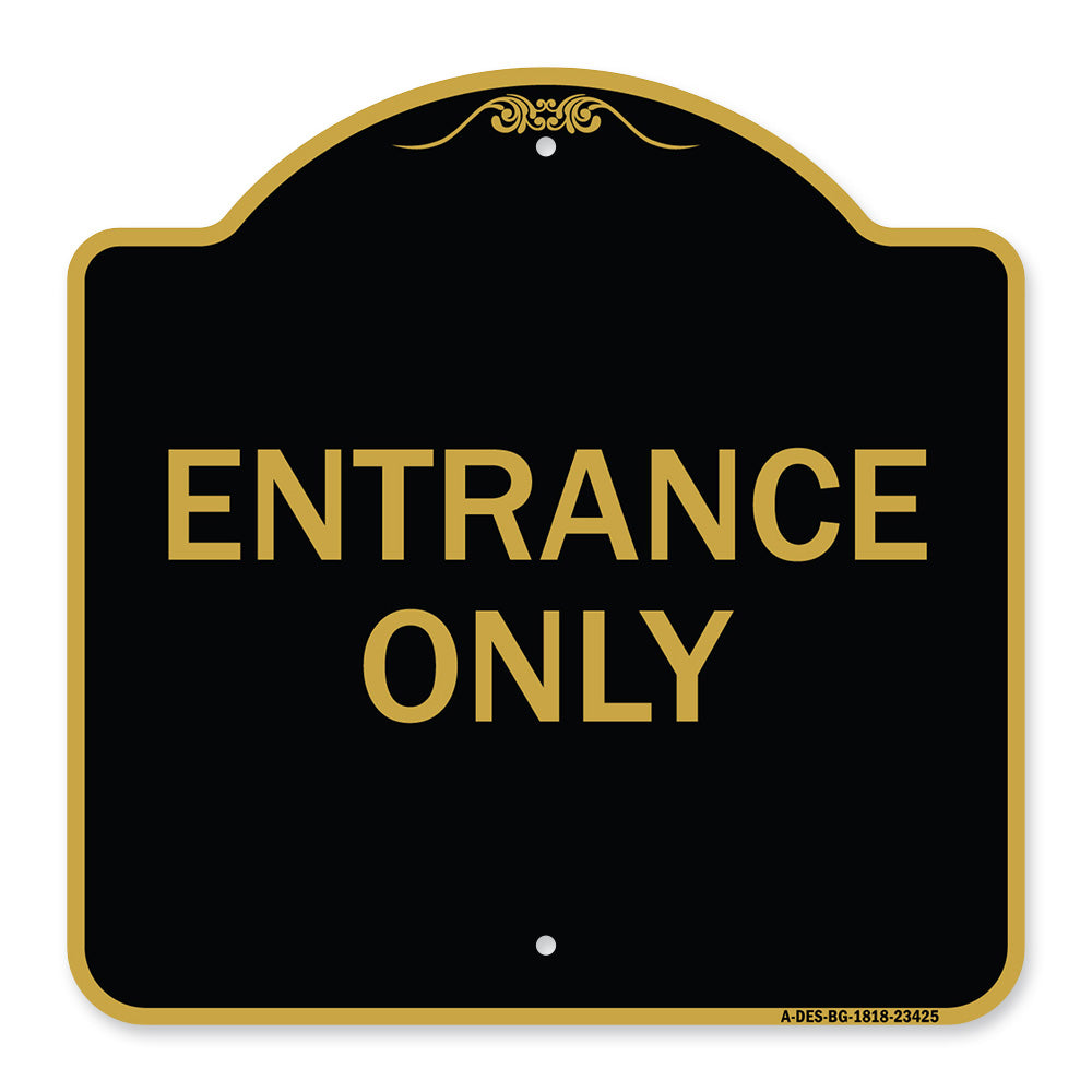 Parking Lot Sign Entrance Only
