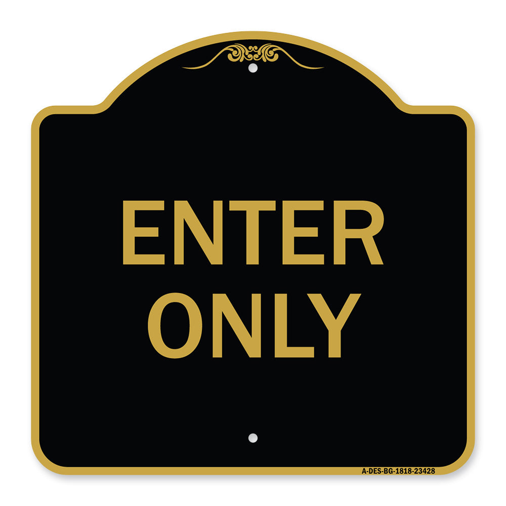 Parking Lot Sign Enter Only