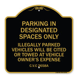 Parking in Designated Spaces Only Illegally Parked Vehicles Will Be Cited or Towed at Vehicle Owner's Expense