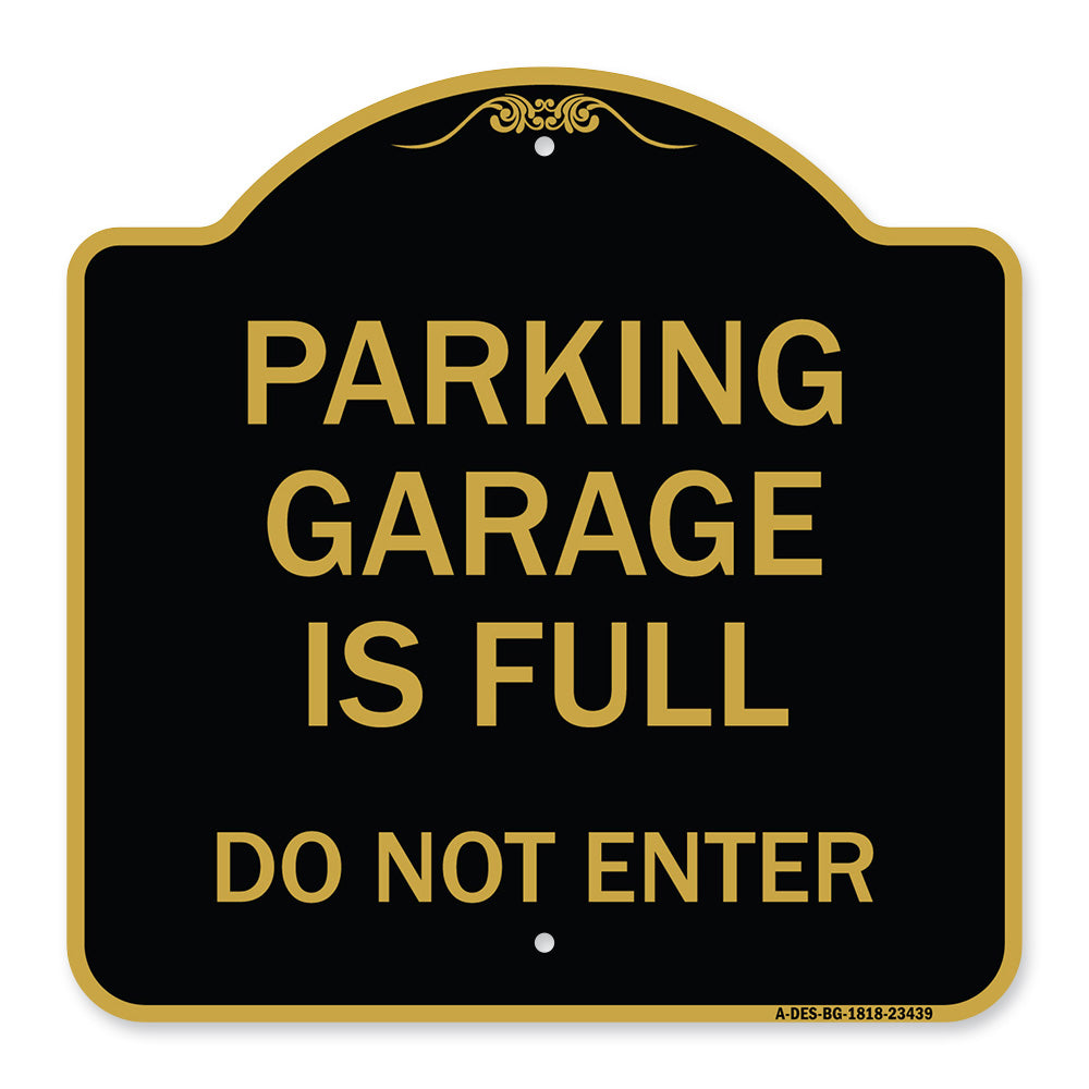 Parking Garage Is Full Do Not Enter