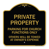 Parking for Church Functions Only Others Will Be Towed at Owner's Expense