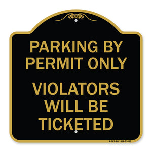 Parking by Permit Only Violators Will Be Ticketed