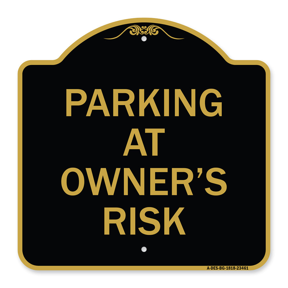 Parking at Owner's Risk