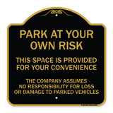 Park at Your Own Risk This Space Is Provided for Your Convenience - the Company Assumes No Responsibility for Loss or Damage