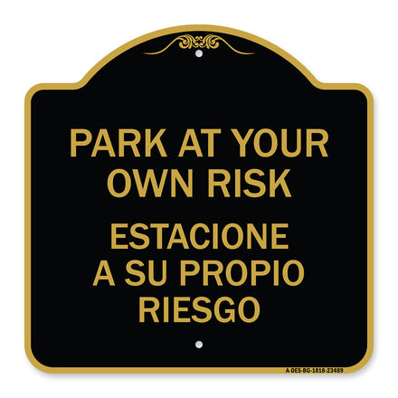 Park at Your Own Risk Estacione a Su Propio Riesgo