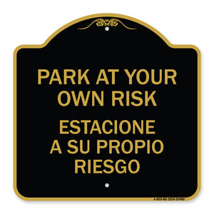 Park at Your Own Risk Estacione a Su Propio Riesgo