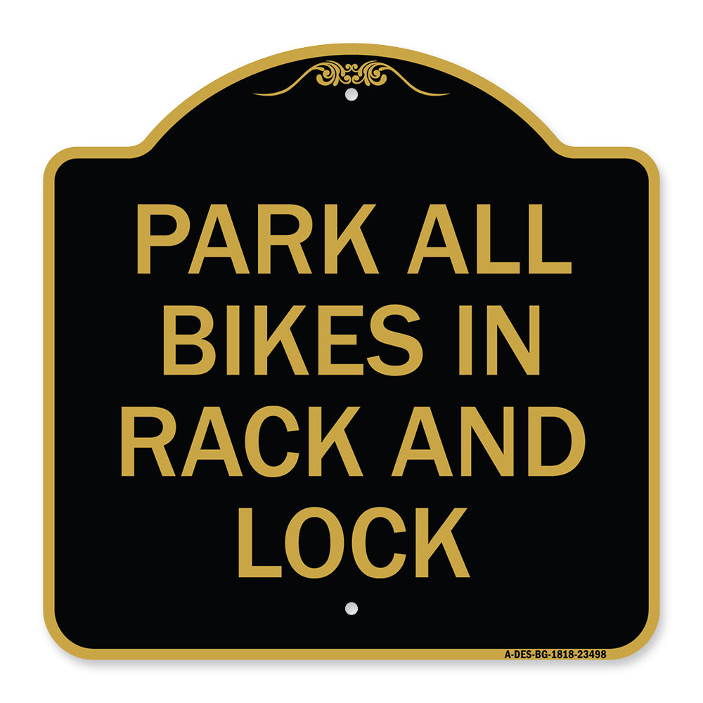 Park All Bikes in Rack and Lock Sign