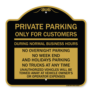 Only for Customers During Normal Business Hours No Overnight Parking No Trucks at Anytime Unauthorized Vehicle Towed