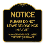 Notice Do Not Leave Belongings in Sight Management Is Not Liable for Theft or Damage