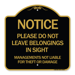 Notice Do Not Leave Belongings in Sight Management Is Not Liable for Theft or Damage