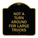 Not A Turn Around for Large Trucks
