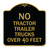 No Tractor Trailer Trucks Over 40 Feet