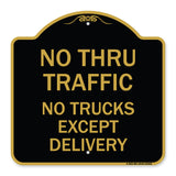 No Thru Traffic - No Trucks Except Delivery