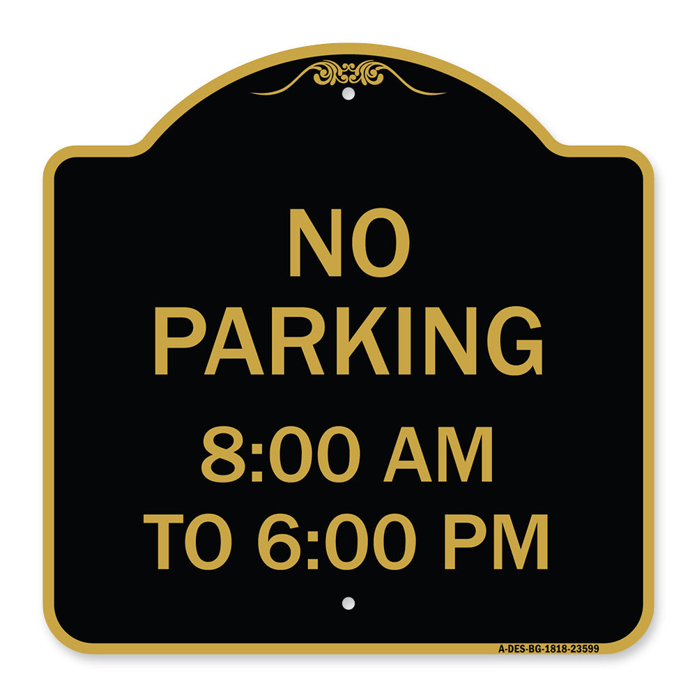 No Parking 8-00 Am to 6-00 Pm