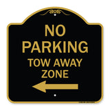 No Parking Tow Away Zone with Left Arrow