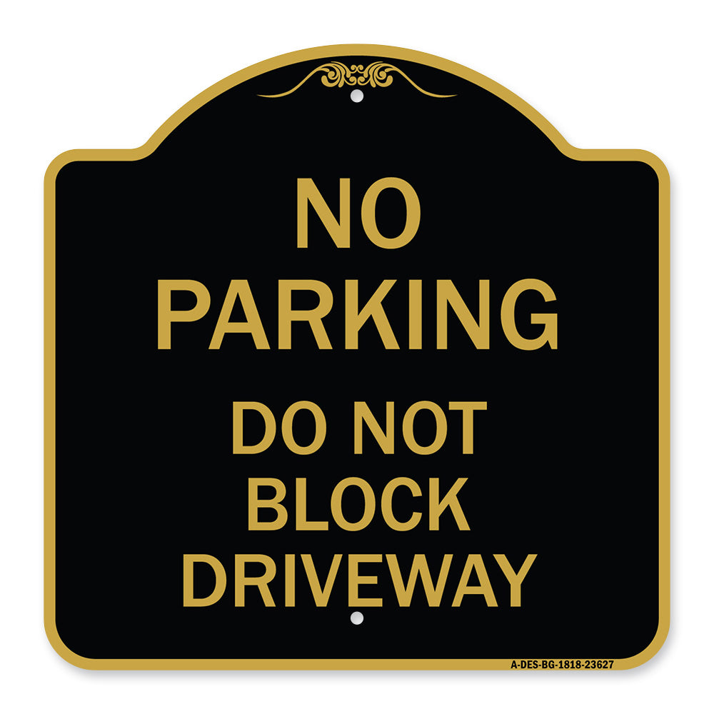 No Parking Do Not Block Driveway