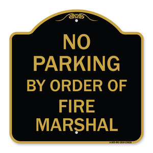 No Parking by Order of Fire Marshal