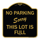 No Parking - Sorry This Lot Is Full