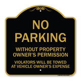 No Parking Without Property Owner's Permission Violators Will Be Towed at Vehicle Owner's Expense