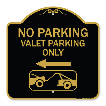 No Parking Valet Parking Only (With Left Arrow) (With Car Tow Graphic)