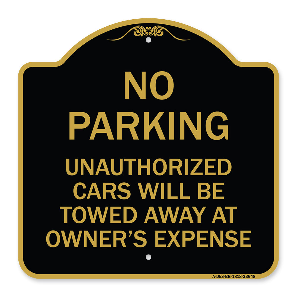 No Parking Unauthorized Cars Will Be Towed Away at Owner's Expense