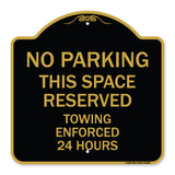 No Parking This Space Reserved Towing Enforced 24 Hours