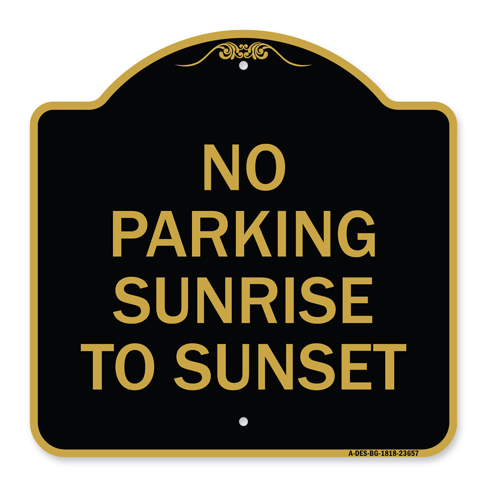 No Parking Sunrise to Sunset (In Daylight)