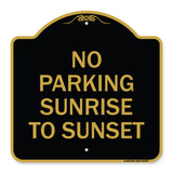 No Parking Sunrise to Sunset (In Daylight)